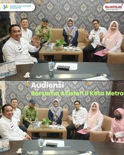 Audiensi Bersama Asisten II Kota Metro